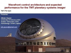 Wavefront control architecture and expected performance for the