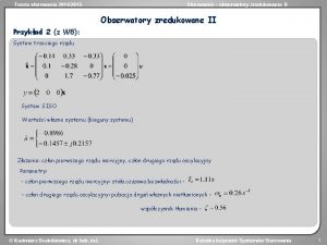 Teoria sterowania 20142015 Sterowanie obserwatory zredukowane II Obserwatory