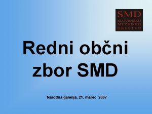 Redni obni zbor SMD Narodna galerija 21 marec