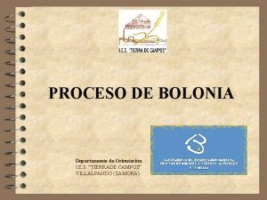 PROCESO DE BOLONIA Departamento de Orientacin I E