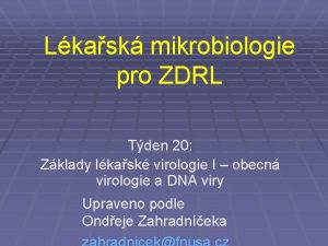 Lkask mikrobiologie pro ZDRL Tden 20 Zklady lkask