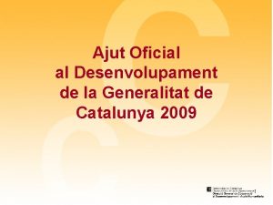 Ajut Oficial al Desenvolupament de la Generalitat de