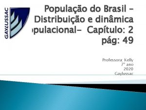 Populao do Brasil Distribuio e dinmica populacional Captulo