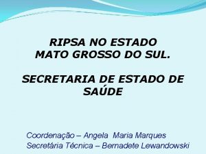 RIPSA NO ESTADO MATO GROSSO DO SUL SECRETARIA