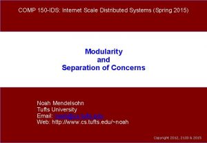 COMP 150 IDS Internet Scale Distributed Systems Spring