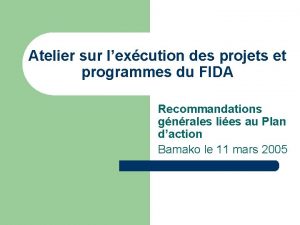 Atelier sur lexcution des projets et programmes du