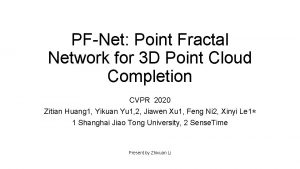 PFNet Point Fractal Network for 3 D Point
