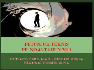 PETUNJUK TEKNIS PP NO 46 TAHUN 2011 TENTANG