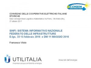 CONVEGNO DELLE COOPERATIVE ELETTRICHE ITALIANE STORICHE Sala Convegni