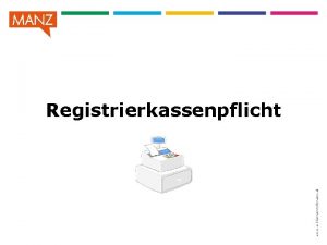 www wirlernenmitmanz at Registrierkassenpflicht Entstehung der Registrierkassenpflicht Nettojahresumsatz