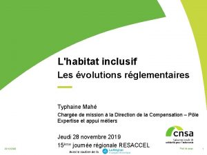 Lhabitat inclusif Les volutions rglementaires Typhaine Mah Charge