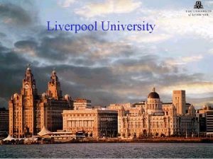 Liverpool University The Department Centre for Cognitive Neuroscience