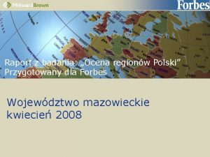 Raport z badania Ocena regionw Polski Przygotowany dla