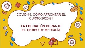 COVID19 CMO AFRONTAR EL CURSO 2020 21 LA