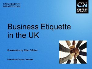 Business Etiquette in the UK Presentation by Ellen