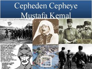 Cepheden Cepheye Mustafa Kemal Seyit Ahmet MIRIK Trablusgarpn