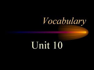 Vocabulary Unit 10 Acquiesce You must acquiesce to