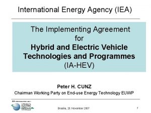 International Energy Agency IEA The Implementing Agreement for