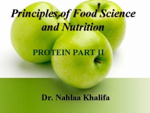 Principles of Food Science and Nutrition PROTEIN PART