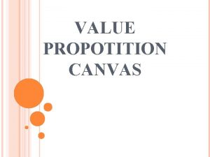 VALUE PROPOTITION CANVAS APA ARTI DARI VALUE PROPOSITION