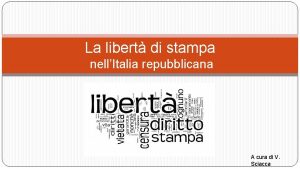 La libert di stampa nellItalia repubblicana A cura