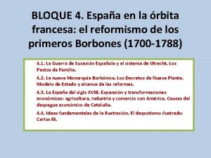 BLOQUE 4 Espaa en la rbita francesa el