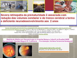 Severa retinopatia da prematuridade associada com reduo dos