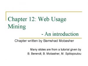 Chapter 12 Web Usage Mining An introduction Chapter