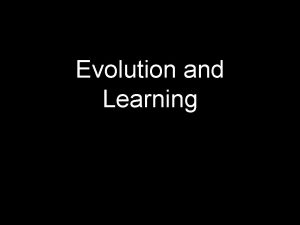 Evolution and Learning Prisoners Dilemma Two agents Decision