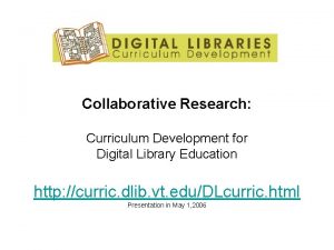 Collaborative Research Curriculum Development for Digital Library Education