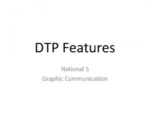 DTP Features National 5 Graphic Communication Shape Solid