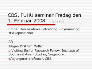 CBS FUHU seminar Fredag den 1 Februar 2008