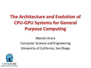 The Architecture and Evolution of CPUGPU Systems for