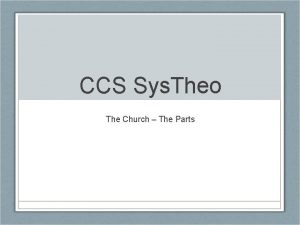 CCS Sys Theo The Church The Parts The