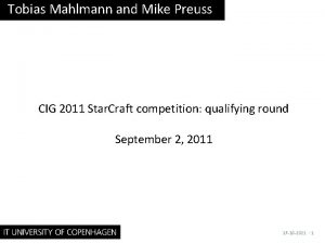 Tobias Mahlmann and Mike Preuss CIG 2011 Star