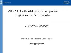 QFL 0343 Reatividade de compostos orgnicos II e