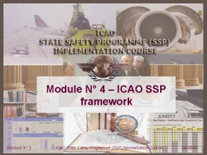 Module N 4 ICAO SSP framework Revision N