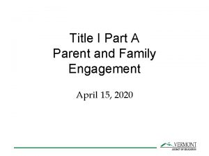 Title I Part A Parent and Family Engagement