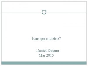 Europa incotro Daniel Daianu Mai 2015 1 Europa