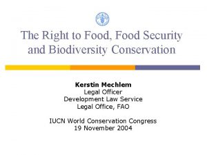 The Right to Food Food Security and Biodiversity