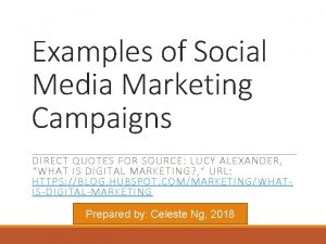 Examples of Social Media Marketing Campaigns DIRECT QUOTES