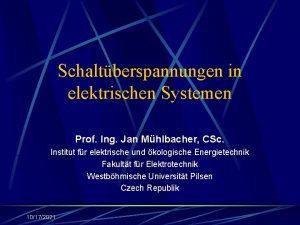 Schaltberspannungen in elektrischen Systemen Prof Ing Jan Mhlbacher
