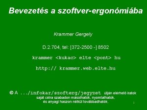 Bevezets a szoftverergonmiba Krammer Gergely D 2 704