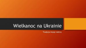 Wielkanoc na Ukrainie Tradycje mojej rodziny Wierzbowa Niedziela