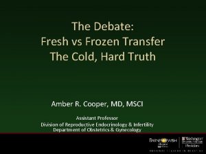 The Debate Fresh vs Frozen Transfer The Cold