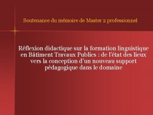 Soutenance du mmoire de Master 2 professionnel Rflexion