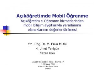 Akretimde Mobil renme Akretim erenme hizmetlerinden mobil biliim