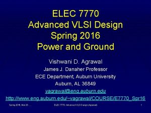 ELEC 7770 Advanced VLSI Design Spring 2016 Power