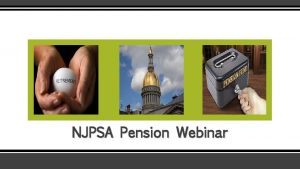 NJPSA Pension Webinar NJPSA Participants Robert Murphy Director