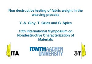 Non destructive testing of fabric weight in the